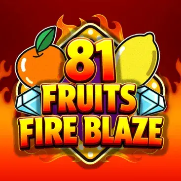 81 Fruits Fire Blaze